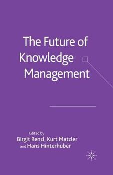 Paperback The Future of Knowledge Management Book