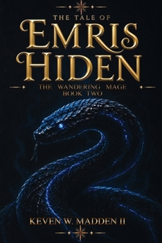 The Tale of Emris Hiden: The Wandering Mage
