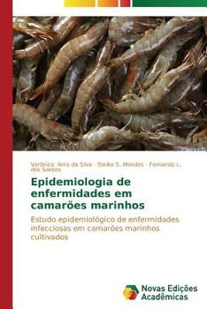 Epidemiologia de Enfermidades Em Camaroes Marinhos