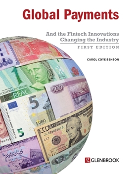 Paperback Global Payments: And the Fintech Innovations Changing the Industry Book