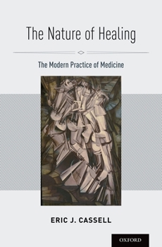 Hardcover Nature of Healing: The Modern Practice of Medicine Book