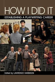 Paperback How I Did It: Establishing a Playwriting Career Book