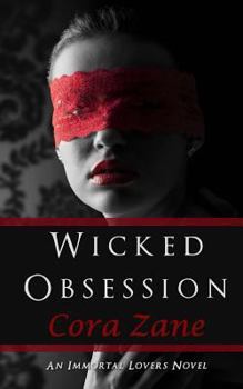 Paperback Wicked Obsession: An Immortal Lovers Novel Book