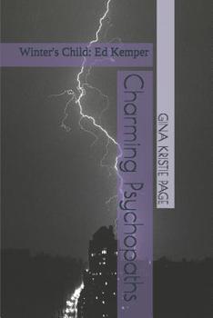 Paperback Charming Psychopaths: Winter's Child: Ed Kemper Book