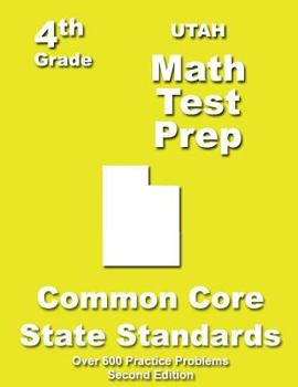 Paperback Utah 4th Grade Math Test Prep: Common Core Learning Standards Book