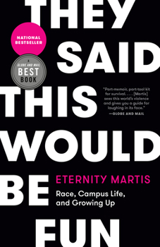 Paperback They Said This Would Be Fun: Race, Campus Life, and Growing Up Book