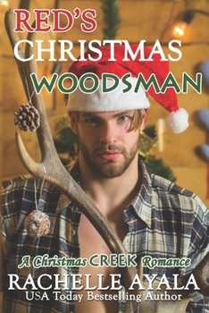 Red's Christmas Woodsman - Book #7 of the Christmas Creek Romance