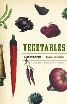 Hardcover Vegetables: A Biography Book