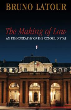 Paperback The Making of Law: An Ethnography of the Conseil d'Etat Book