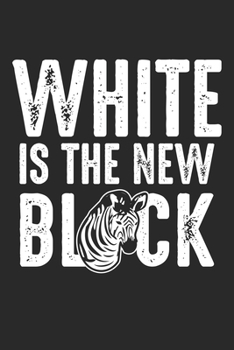 White is the new: Schwarzes Zebra Kontrast Schönheit  Notizbuch liniert 120 Seiten für Notizen Zeichnungen Formeln Organizer Tagebuch