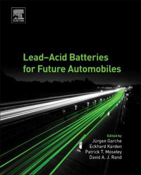 Hardcover Lead-Acid Batteries for Future Automobiles Book