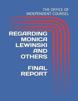 Paperback Regarding Monica Lewinski and Others Final Report Book