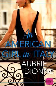 Paperback An American Girl in Italy: Harperimpulse Contemporary Romance Book