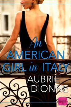 Paperback An American Girl in Italy: HarperImpulse Contemporary Romance Book