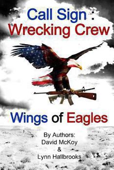 Paperback Call Sign: Wrecking Crew (Wings of Eagles) Book