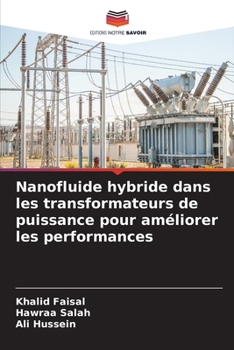 Nanofluide hybride dans les transformateurs de puissance pour améliorer les performances (French Edition)