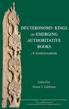 Hardcover Deuteronomy-Kings as Emerging Authoritative Books: A Conversation Book