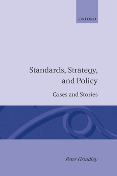 Hardcover Standards, Strategy, and Policy: Cases and Stories Book