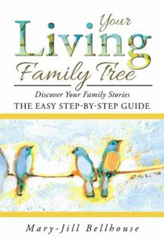 Paperback Your Living Family Tree: Discover Your Family Stories Book