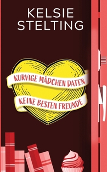 Paperback Kurvige Mädchen daten keine besten Freunde [German] Book