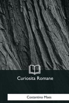 Paperback Curiosita Romane [Italian] Book