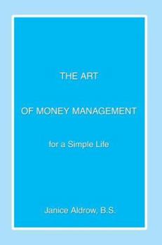 Paperback The Art of Money Management: for a Simple Life Book