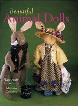Hardcover Beautiful Animal Dolls: Handcrafts to Treasure Book