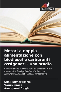 Paperback Motori a doppia alimentazione con biodiesel e carburanti ossigenati - uno studio [Italian] Book