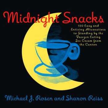 Paperback Midnight Snacks: 150 Easy and Enticing Alternatives to Standing by the Freezer Eating Ice Cream from the Carton Book