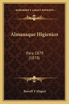 Paperback Almanaque Higienico: Para 1879 (1878) [Spanish] Book