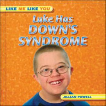 Hardcover Luke Has Downs Syndrome (Lmly) Book