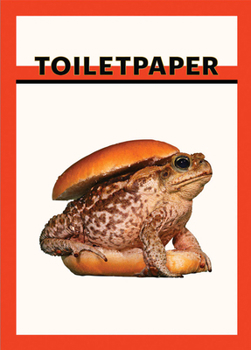 Maurizio Cattelan & Pierpaolo Ferrari: Toilet Paper, Volume II
