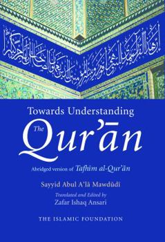 Paperback Towards Understanding the Qur'an Book