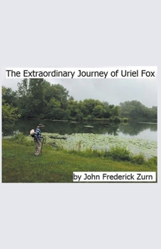 Paperback The Extraordinary Journey of Uriel Fox Book