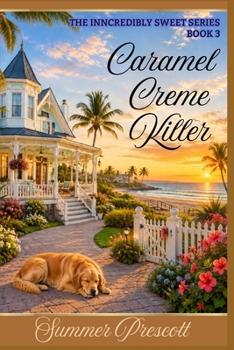 Paperback Caramel Creme Killer: Book 3 in The INNcredibly Sweet Series Book