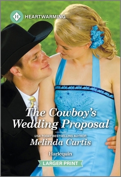 The Cowboy's Wedding Proposal: A Clean and Uplifting Romance - Book #7 of the Cowboy Academy