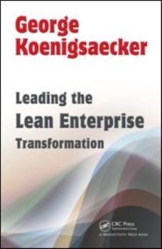 Hardcover Leading the Lean Enterprise Transformation Book
