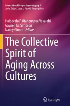 Paperback The Collective Spirit of Aging Across Cultures Book