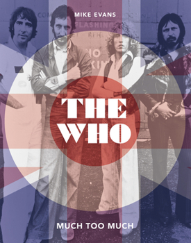 Hardcover The Who: Much Too Much Book