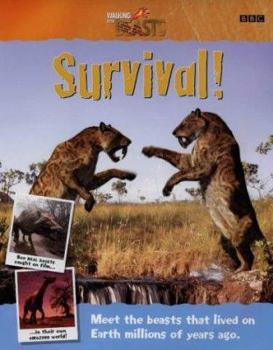Paperback Walking with Beasts: Survival! (Walking with Beasts) Book