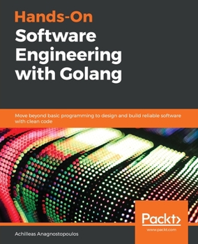 Paperback Hands-On Software Engineering with Golang Book