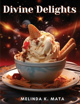 Paperback Divine Delights: A Pudding Paradise Book