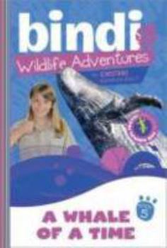 Paperback A Whale of a Time: A Bindi Irwin Adventure Book