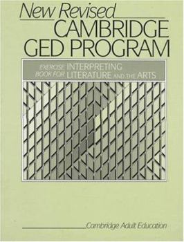 Exercise Book for Interpreting Literature and the Arts: New Revised Cambridge GED Program