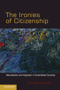 Paperback The Ironies of Citizenship Book