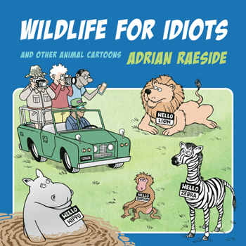 Paperback Wildlife for Idiots: And Other Animal Cartoons Book