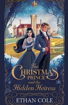 Paperback The Christmas Prince and the Hidden Heiress Book