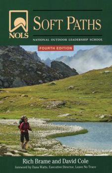 Paperback Nols Soft Paths: Enjoying the Wilderness Without Harming It Book