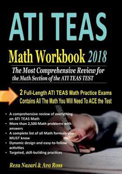 Paperback ATI TEAS Math Workbook 2018: The Most Comprehensive Review for the Math Section of the ATI TEAS Book