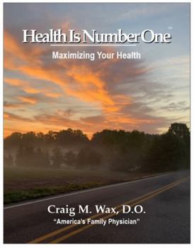 Paperback Health Is Number One: Maximizing Your Health Book